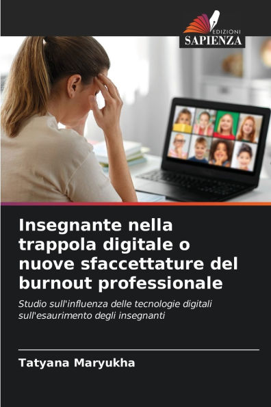 Insegnante nella trappola digitale o nuove sfaccettature del burnout professionale