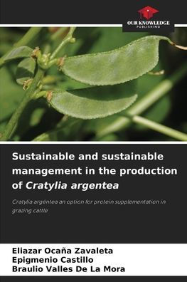 Sustainable and sustainable management in the production of Cratylia argentea