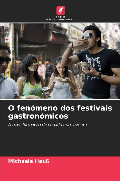 O fen�meno dos festivais gastron�micos