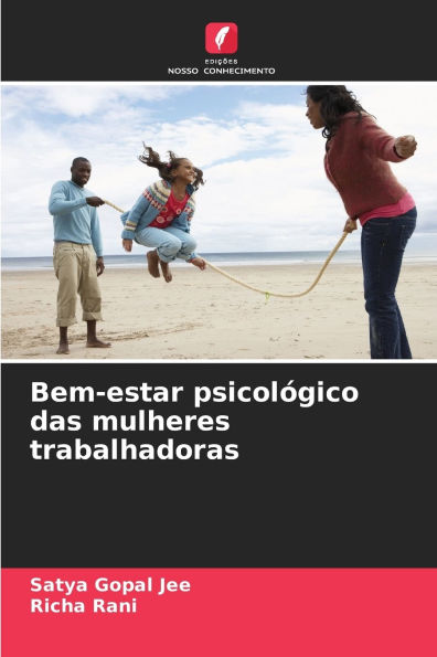 Bem-estar psicol�gico das mulheres trabalhadoras