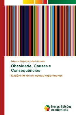 Obesidade, Causas e Consequências