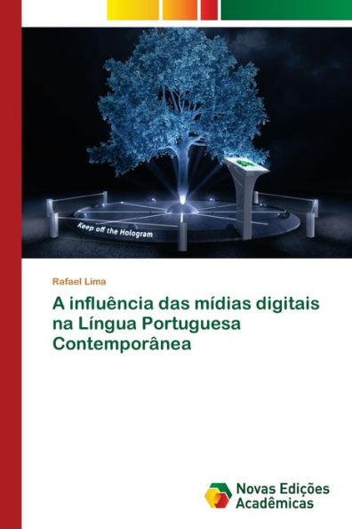 A influência das mídias digitais na Língua Portuguesa Contemporânea