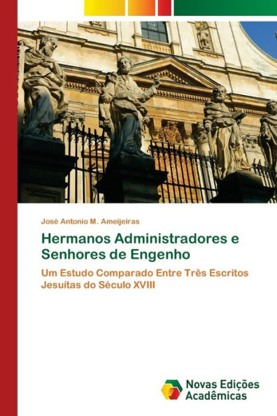 Hermanos Administradores e Senhores de Engenho