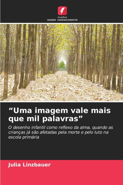 "Uma imagem vale mais que mil palavras"
