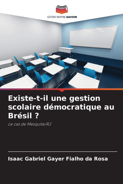 Existe-t-il une gestion scolaire dÃ¯Â¿Â½mocratique au BrÃ¯Â¿Â½sil ?