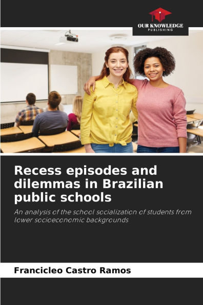Recess episodes and dilemmas in Brazilian public schools
