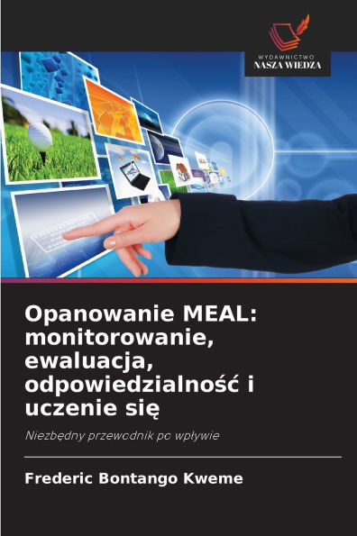 Opanowanie MEAL: monitorowanie, ewaluacja, odpowiedzialnośc i uczenie się
