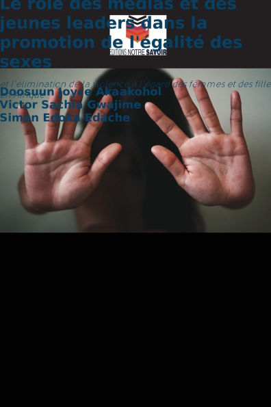 Le rÃ¯Â¿Â½le des mÃ¯Â¿Â½dias et des jeunes leaders dans la promotion de l'Ã¯Â¿Â½galitÃ¯Â¿Â½ des sexes