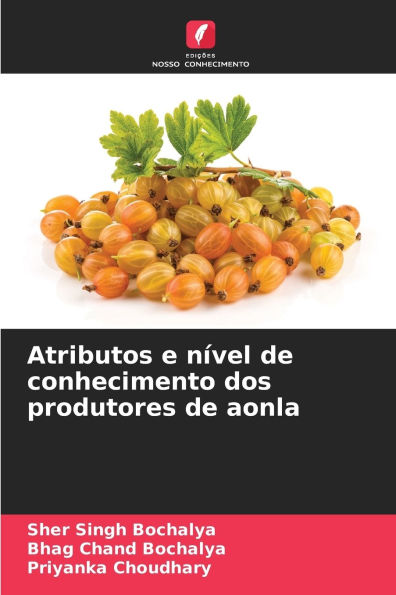Atributos e nÃ¯Â¿Â½vel de conhecimento dos produtores de aonla