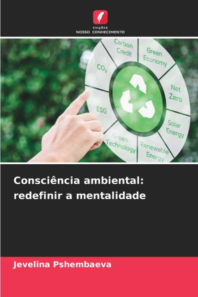 ConsciÃ¯Â¿Â½ncia ambiental: redefinir a mentalidade