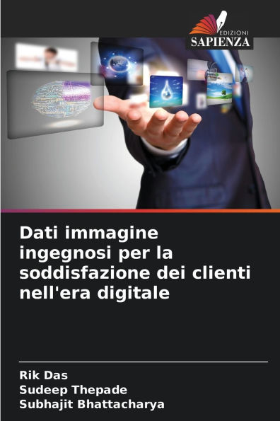 Dati immagine ingegnosi per la soddisfazione dei clienti nell'era digitale
