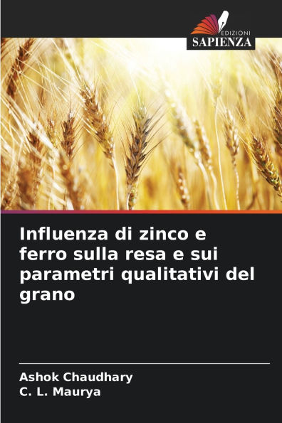 Influenza di zinco e ferro sulla resa e sui parametri qualitativi del grano