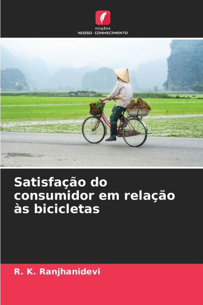 SatisfaÃ¯Â¿Â½Ã¯Â¿Â½o do consumidor em relaÃ¯Â¿Â½Ã¯Â¿Â½o Ã¯Â¿Â½s bicicletas