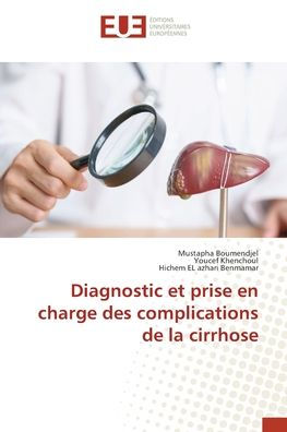 Diagnostic et prise en charge des complications de la cirrhose