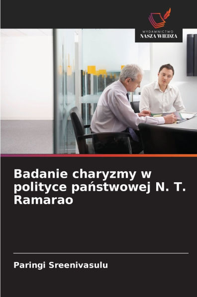 Badanie charyzmy w polityce państwowej N. T. Ramarao