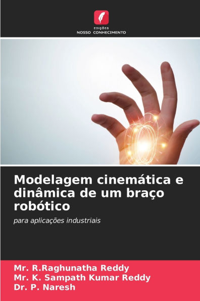 Modelagem cinemÃ¯Â¿Â½tica e dinÃ¯Â¿Â½mica de um braÃ¯Â¿Â½o robÃ¯Â¿Â½tico
