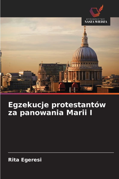 Egzekucje protestant�w za panowania Marii I