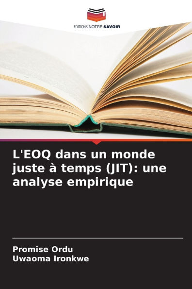 L'EOQ dans un monde juste Ã¯Â¿Â½ temps (JIT): une analyse empirique
