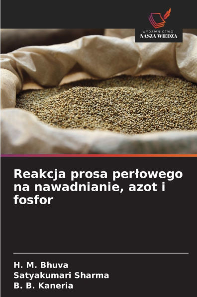 Reakcja prosa perlowego na nawadnianie, azot i fosfor