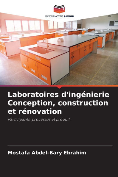 Laboratoires d'ingÃ¯Â¿Â½nierie Conception, construction et rÃ¯Â¿Â½novation