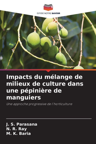 Impacts du mÃ¯Â¿Â½lange de milieux de culture dans une pÃ¯Â¿Â½piniÃ¯Â¿Â½re de manguiers