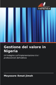 Title: Gestione del valore in Nigeria, Author: Moyosore Ikmat Jimoh