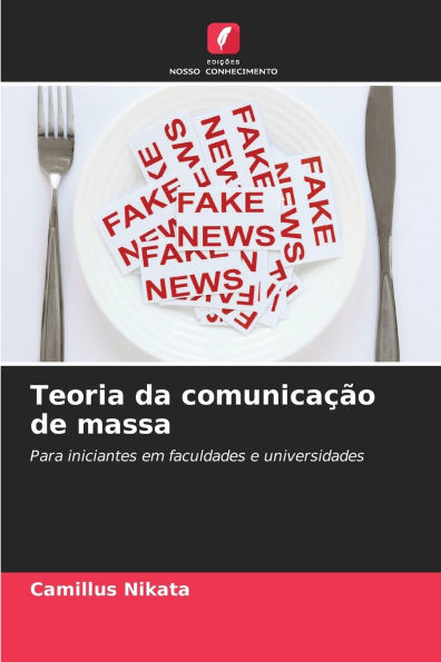 Teoria da comunicaÃ¯Â¿Â½Ã¯Â¿Â½o de massa