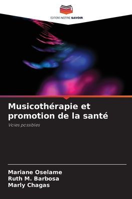 MusicothÃ¯Â¿Â½rapie et promotion de la santÃ¯Â¿Â½