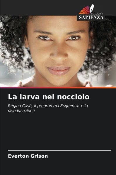 La larva nel nocciolo