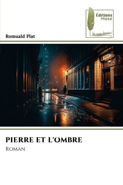 Pierre Et l'Ombre