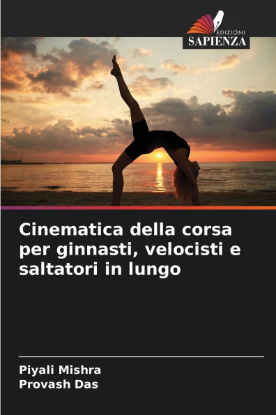 Cinematica della corsa per ginnasti, velocisti e saltatori in lungo
