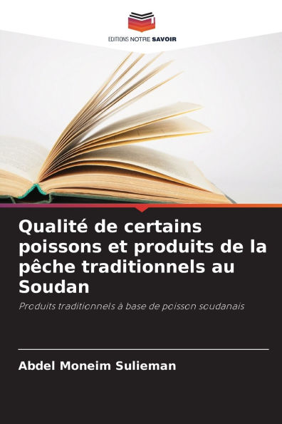 QualitÃ¯Â¿Â½ de certains poissons et produits de la pÃ¯Â¿Â½che traditionnels au Soudan
