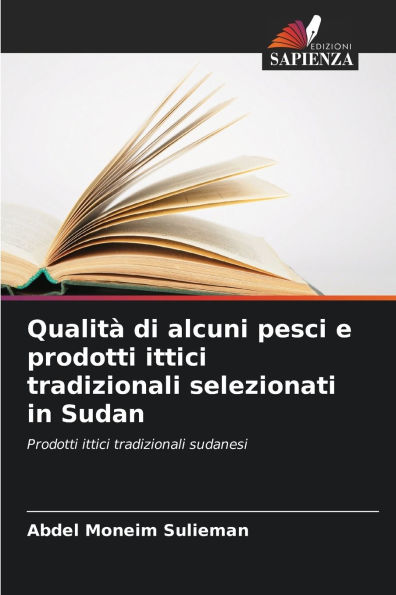QualitÃ¯Â¿Â½ di alcuni pesci e prodotti ittici tradizionali selezionati in Sudan