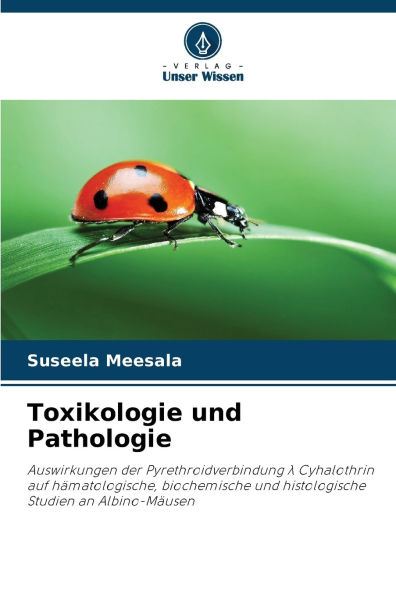 Toxikologie und Pathologie