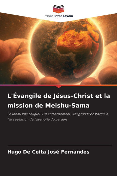 L'Ã¯Â¿Â½vangile de JÃ¯Â¿Â½sus-Christ et la mission de Meishu-Sama