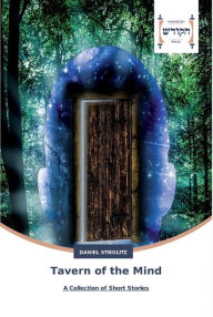 Title: Tavern of the Mind, Author: Daniel Stieglitz
