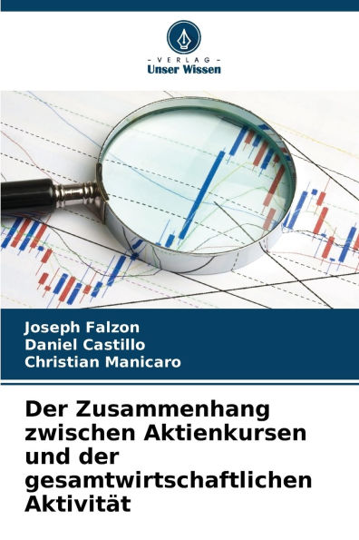 Der Zusammenhang zwischen Aktienkursen und der gesamtwirtschaftlichen AktivitÃ¯Â¿Â½t
