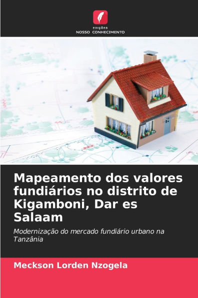 Mapeamento dos valores fundiÃ¯Â¿Â½rios no distrito de Kigamboni, Dar es Salaam
