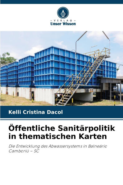 Ã¯Â¿Â½ffentliche SanitÃ¯Â¿Â½rpolitik in thematischen Karten