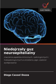 Title: Niedojrzaly guz neuroepitelialny, Author: Diego Cassol Dozza