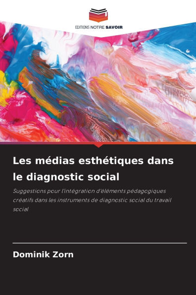 Les mÃ¯Â¿Â½dias esthÃ¯Â¿Â½tiques dans le diagnostic social
