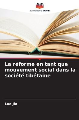 La r�forme en tant que mouvement social dans la soci�t� tib�taine