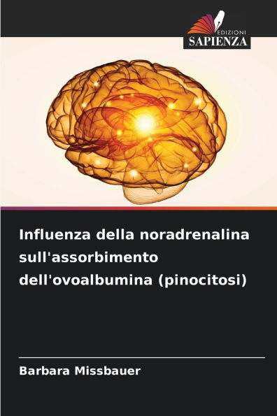 Influenza della noradrenalina sull'assorbimento dell'ovoalbumina (pinocitosi)