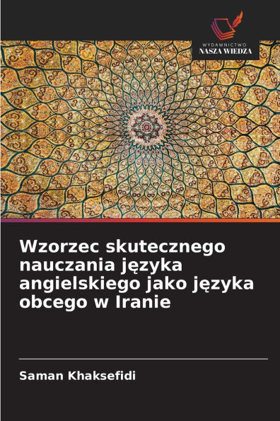 Wzorzec skutecznego nauczania języka angielskiego jako języka obcego w Iranie