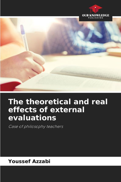 The theoretical and real effects of external evaluations