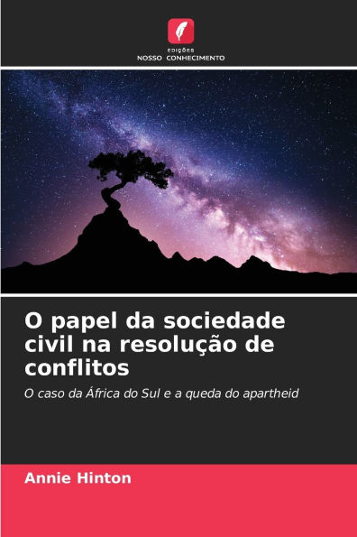 O papel da sociedade civil na resoluÃ¯Â¿Â½Ã¯Â¿Â½o de conflitos
