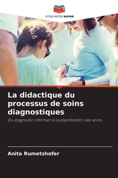La didactique du processus de soins diagnostiques