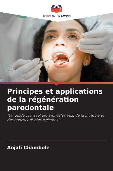 Principes et applications de la rÃ¯Â¿Â½gÃ¯Â¿Â½nÃ¯Â¿Â½ration parodontale