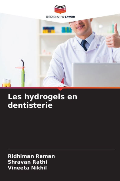 Les hydrogels en dentisterie