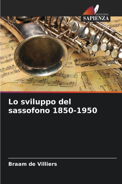 Lo sviluppo del sassofono 1850-1950